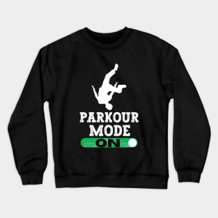 Parkour Mode On Crewneck Sweatshirt